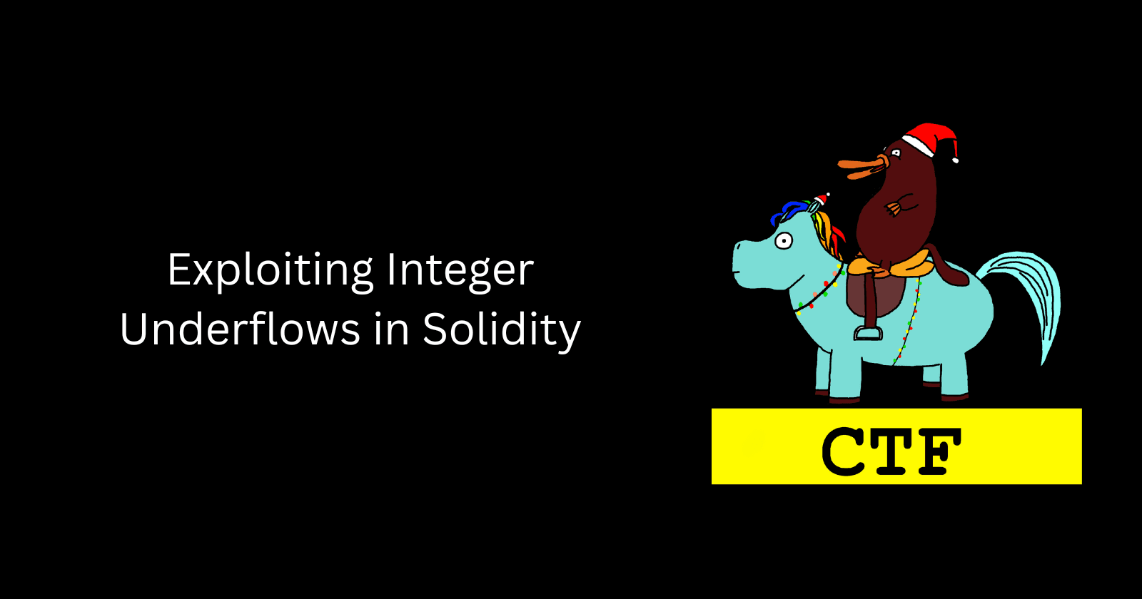Exploiting Integer Underflows in Solidity